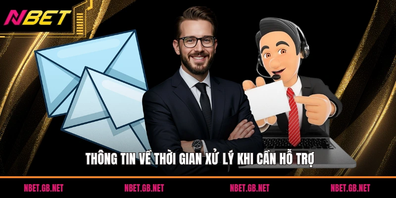 Thông tin về thời gian xử lý khi cần hỗ trợ